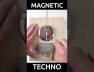 Magnetic Techno